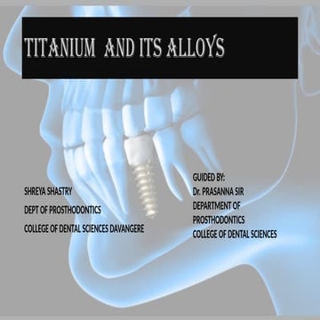 TITANIUM  AND ITS ALLOYS  in prosthodontics