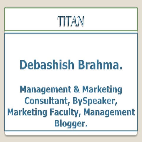 Titan Industries . ( A Tata Group Company)