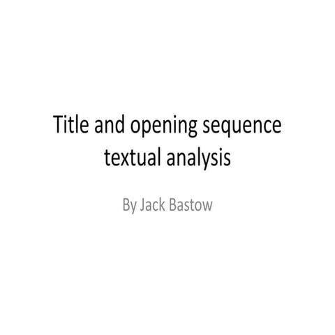 Title and opening sequence textual analysis