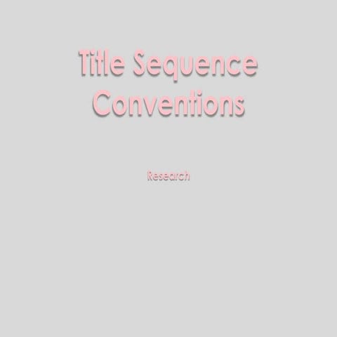 Title sequence conv presentation (1)
