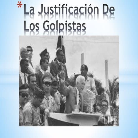 Justificación de los golpistas