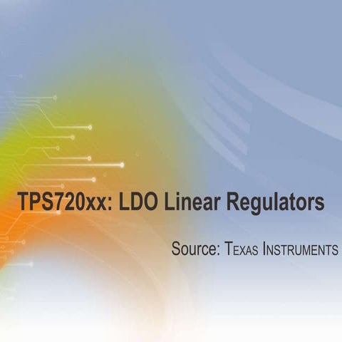 TPS720xx: LDO Linear Regulators