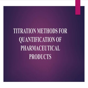 Titration methods for quantification of pharmaceutical products | PPTX