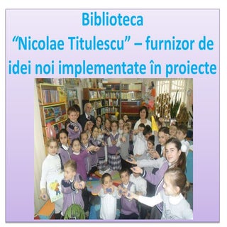 Biblioteca Nicolae Titulescu – furn...