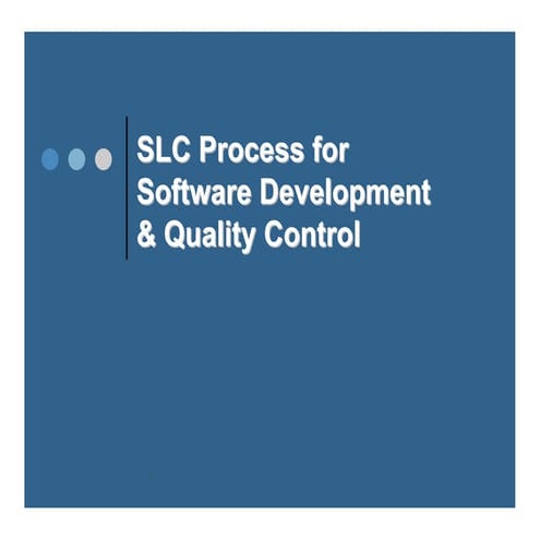 SLC Process for Software Development & Quality Control