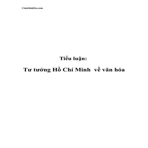 Tiểu luận tư tưởng hồ chí minh về văn hóa