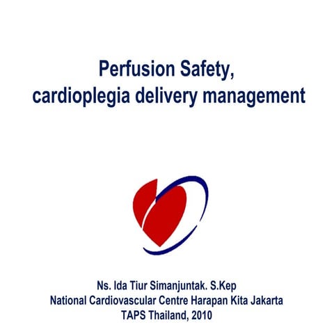 cardioplegia delivery management, perfusion safety