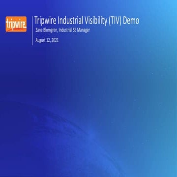 Tripwire Energy Working Group: TIV Demo 