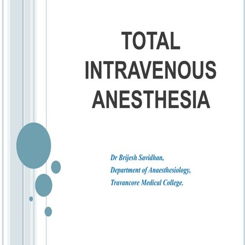 Total Intravenous Anaesthesia