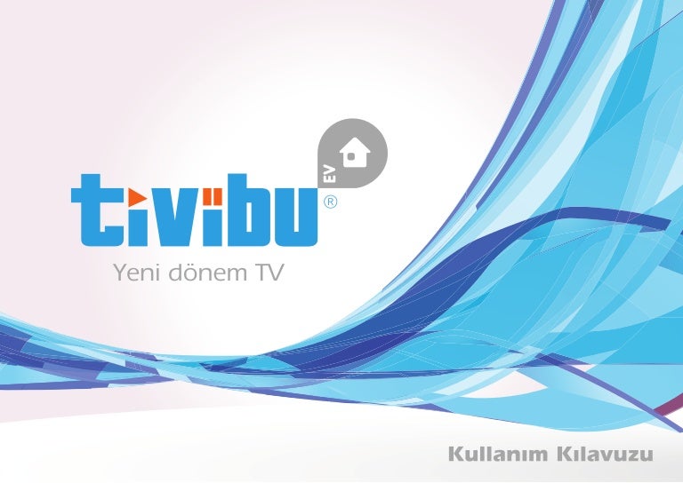 Tivibu Ev Kullanım Kılavuzu
