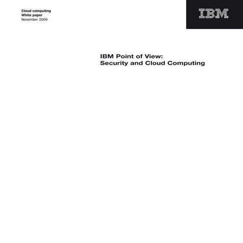 IBM Point of View: Security and Cloud Computing