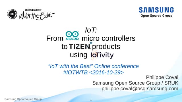 IoT: From Arduino Microcontrollers to Tizen Products using IoTivity