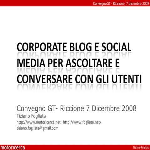 Corporate blog e social media per ascoltare e conversare con gli utenti
