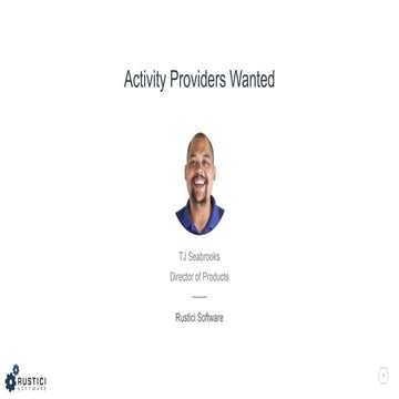 Tj Seabrooks - Activity Providers Wanted #xapicamp