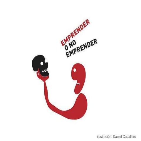 Emprender o no emprender