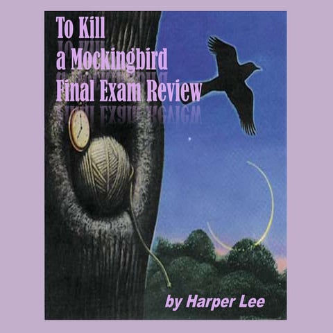 To Kill A Mockingbird Final Exam Review