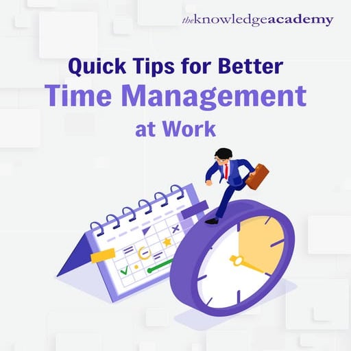 Quick Tips for Better Time Management at Work