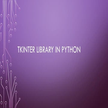 Tkinter library in Python jhoj;i;iok.pptx