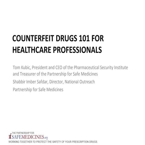 Counterfeit drugs 101 for Healthcare Providers | PPT