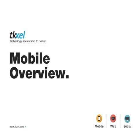 TkXel Mobile Overview 