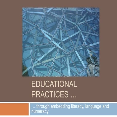 Enhancing educational practices through embedding literacy, language and nume...