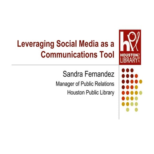 Leveraging Social Media as a Communications Tool