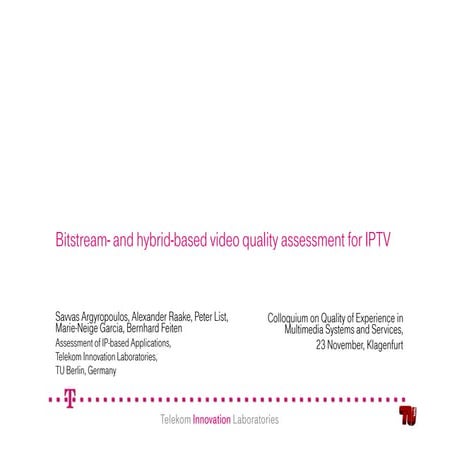 Bitstream and hybrid-based video quality assessment for IPTV monitoring