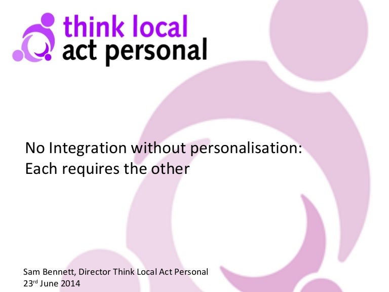 No integration without personalisation: Each requires the other