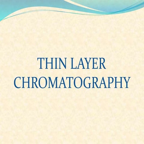 Thin layer chromatography