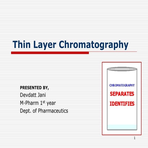 Thin layer Chromatography and it's Techniques