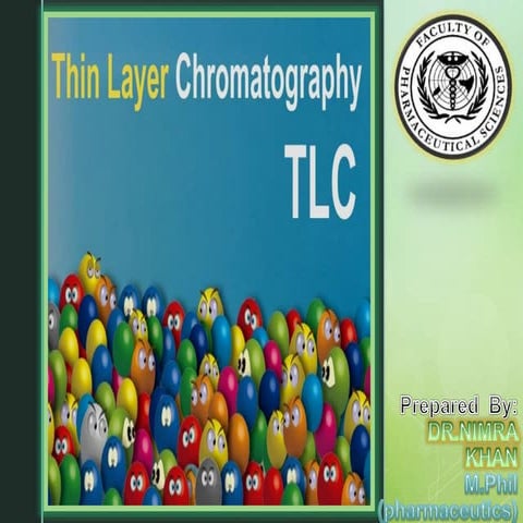 Thin Layer Chromatography
