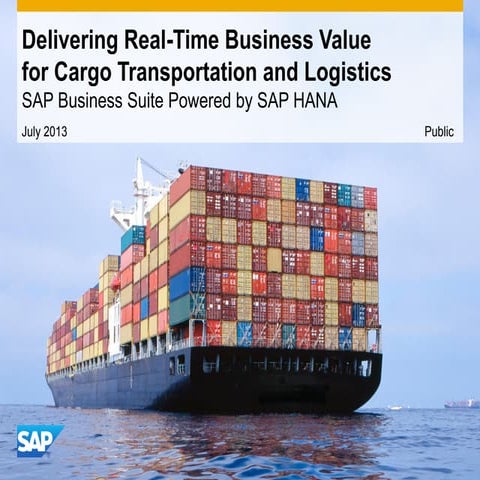 Delivering Real-Time Business Value for Cargo Transportation and Logistics