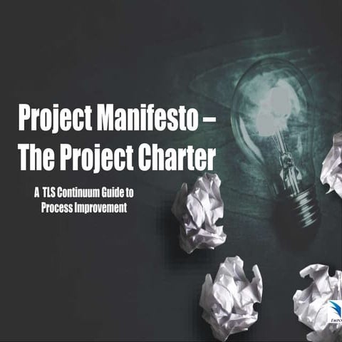 TLS Continuum How to Guide: Project Manifesto - the Project Charter