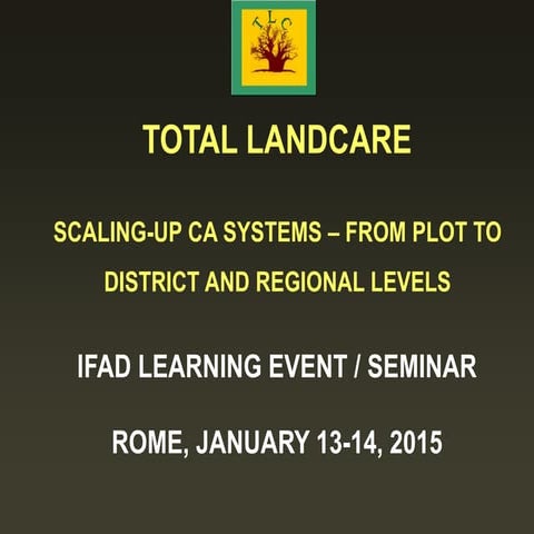 SCALING-UP CA SYSTEMS – FROM PLOT TO DISTRICT AND REGIONAL LEVELS
