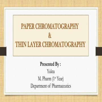 Paper Chromatography & Thin Layer Chromatography