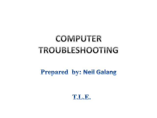 Computer Troubleshooting - T.L.E.