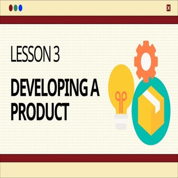TLE 8 Lesson 3. DEVELOPING A PRODUCTTTTT | PPTX