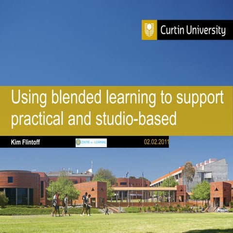 Blended Learning Support for Practical and Studio Based classes.