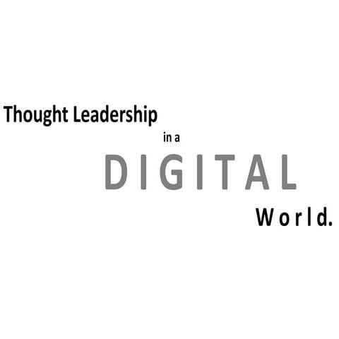 Thought Leadership In A Digital World (Pp Tminimizer)