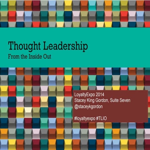 Thought Leadership from the Inside Out
