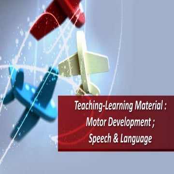 Teaching and learning materials for motor and speech development