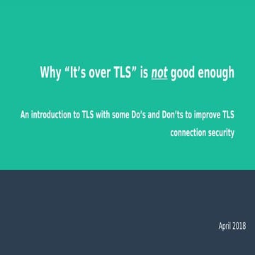 Why “It’s over TLS” is not good enough