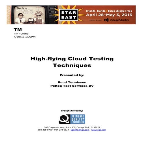 High-flying Cloud Testing Techniques