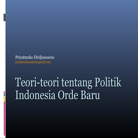 Tm 19 teori-teori tentang politik indonesia orde baru