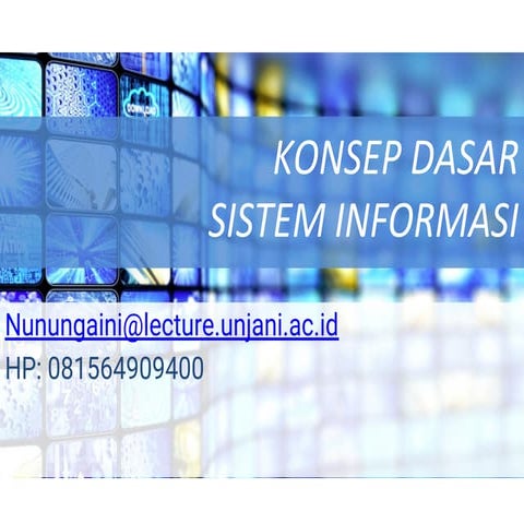 KONSEP DASAR SISTEM INFOMASI PERTEMUAN SATU