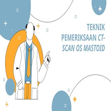 TM 11_CT SCAN MASTOID.pptx TEKNIK CT SCAN DASAR | PPTX