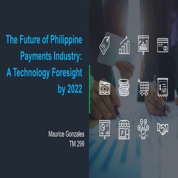 The Future of Philippine Payments Industry: A Technology Foresight by 2022