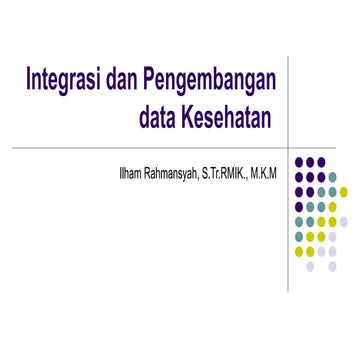TM 4 Integrasi dan Pengembangan data Kesehatan.pptx