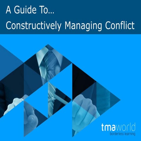 TMA World Viewpoint 34: A Guide To Constructively Managing Conflict