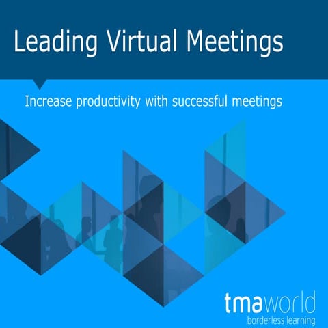 TMA World: A Guide to Leading Virtual Meetings
